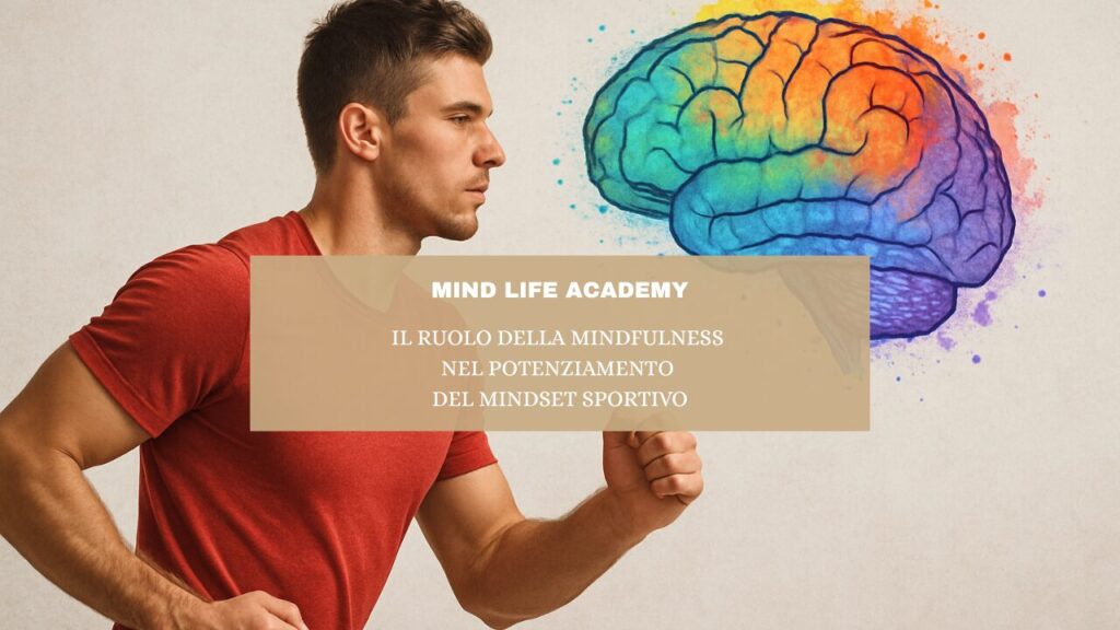 Il Ruolo della Mindfulness nel Potenziamento del Mindset Sportivo