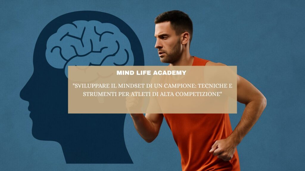 “Sviluppare il Mindset di Un Campione: Tecniche e Strumenti per Atleti di Alta Competizione”